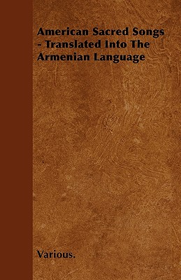 American Sacred Songs - Translated Into the Armenian Language