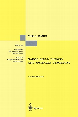 Gauge Field Theory and Complex Geometry