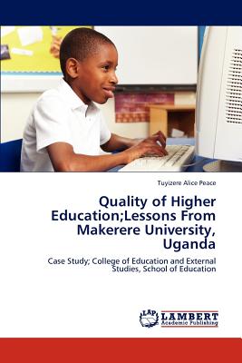 غلاف كتاب Quality of Higher Education;Lessons From Makerere University, Uganda
