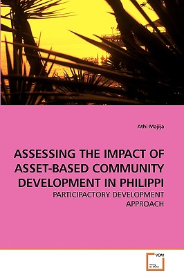 غلاف كتاب ASSESSING THE IMPACT OF ASSET-BASED COMMUNITY DEVELOPMENT IN PHILIPPI