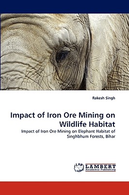 Impact of Iron Ore Mining on Wildlife Habitat