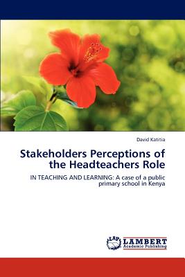 غلاف كتاب Stakeholders Perceptions of the Headteachers Role