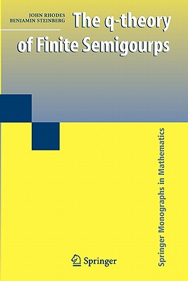 The q-theory of Finite Semigroups