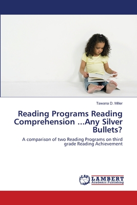 غلاف كتاب Reading Programs  Reading Comprehension  ...Any Silver Bullets?
