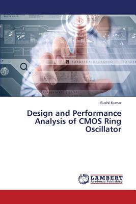 Design and Performance Analysis of CMOS Ring Oscillator