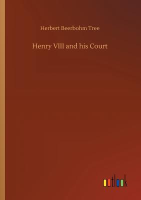 غلاف كتاب Henry VIII and his Court