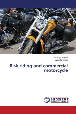 Risk riding and commercial motorcycle