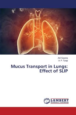 Mucus Transport in Lungs: Effect of SLIP