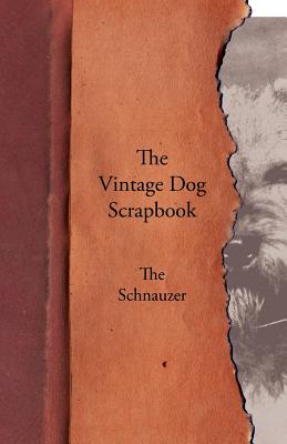The Vintage Dog Scrapbook - The Schnauzer