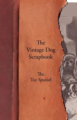 The Vintage Dog Scrapbook - The Toy Spaniel