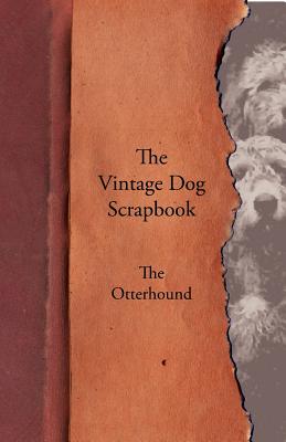 The Vintage Dog Scrapbook - The Otterhound