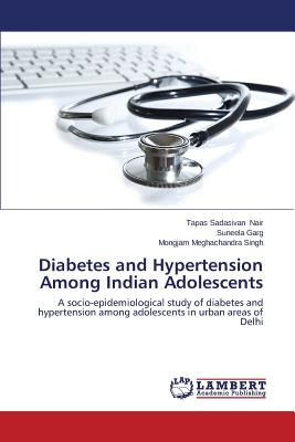 Diabetes and Hypertension Among Indian Adolescents