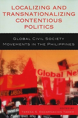 غلاف كتاب Localizing and Transnationalizing Contentious Politics: Global Civil Society Movements in the Philippines