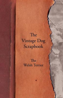 The Vintage Dog Scrapbook - The Welsh Terrier