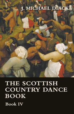 The Scottish Country Dance Book - Book IV
