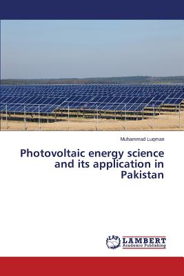 Photovoltaic energy science and its application in Pakistan