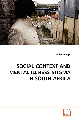 غلاف كتاب Social Context and Mental Illness Stigma in South Africa