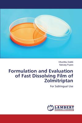 Formulation and Evaluation of Fast Dissolving Film of Zolmitriptan