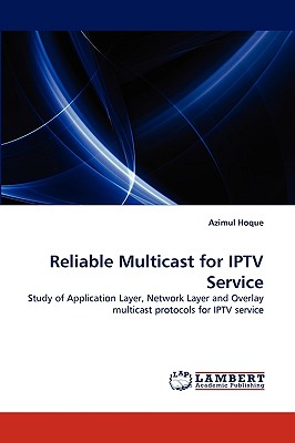 Reliable Multicast for IPTV Service