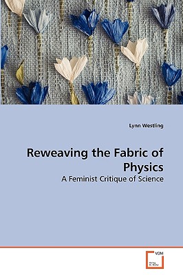 غلاف كتاب Reweaving the Fabric of Physics