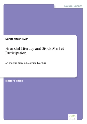 Financial Literacy and Stock Market Participation:An analysis based on Machine Learning