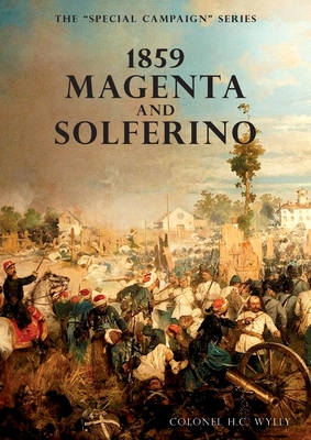 SPECIAL CAMPAIGN SERIES: 1859 MAGENTA AND SOLFERINO