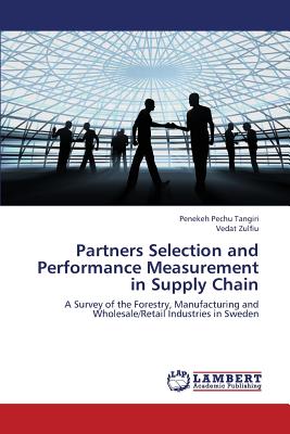 Partners Selection and Performance Measurement in Supply Chain