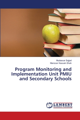 Program Monitoring and Implementation Unit PMIU and Secondary Schools