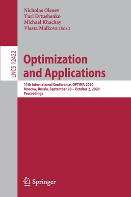 Optimization and Applications : 11th International Conference, OPTIMA 2020, Moscow, Russia, September 28 - October 2, 2020, Proceedings