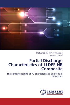 Partial Discharge Characteristics of LLDPE-NR Composite