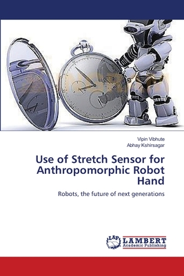 Use of Stretch Sensor for Anthropomorphic Robot Hand