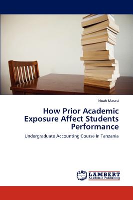 غلاف كتاب How Prior Academic Exposure Affect Students Performance