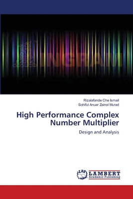 High Performance Complex Number Multiplier