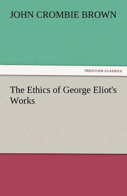 The Ethics of George Eliot