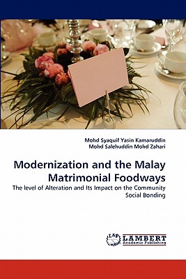 غلاف كتاب Modernization and the Malay Matrimonial Foodways