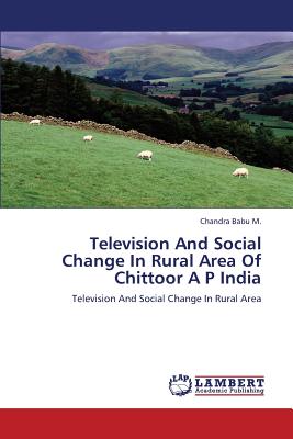 غلاف كتاب Television and Social Change in Rural Area of Chittoor A P India