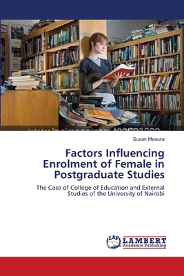 غلاف كتاب Factors Influencing Enrolment of Female in Postgraduate Studies