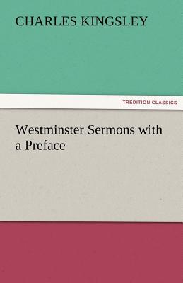 Westminster Sermons with a Preface