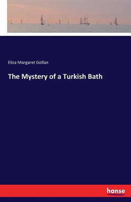 غلاف كتاب The Mystery of a Turkish Bath
