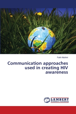 غلاف كتاب Communication approaches used in creating HIV awareness
