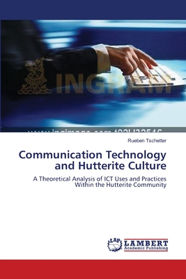غلاف كتاب Communication Technology and Hutterite Culture