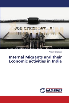 غلاف كتاب Internal Migrants and their Economic activities in India