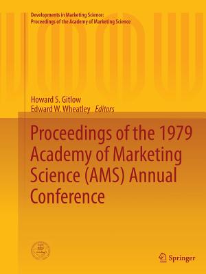 Proceedings of the 1979 Academy of Marketing Science (AMS) Annual Conference