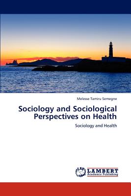 غلاف كتاب Sociology and Sociological Perspectives on Health