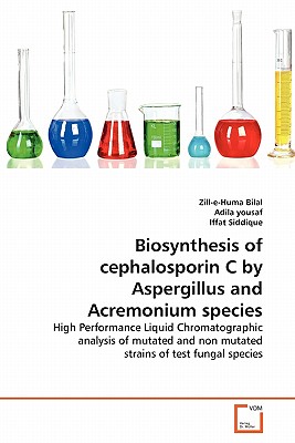 Biosynthesis of cephalosporin C by Aspergillus and Acremonium species