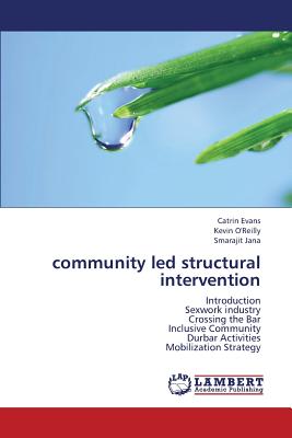 Community Led Structural Intervention