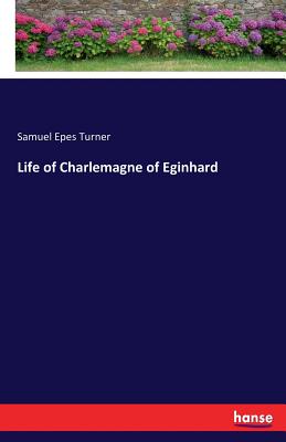 غلاف كتاب Life of Charlemagne of Eginhard