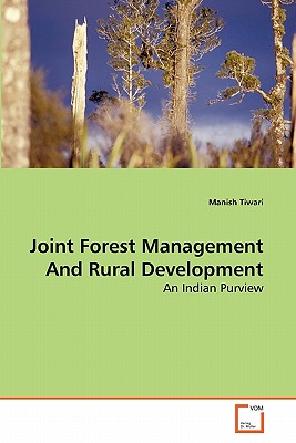 غلاف كتاب Joint Forest Management And Rural Development