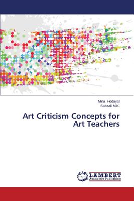 Art Criticism Concepts for Art Teachers