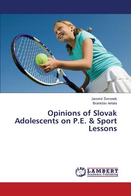 غلاف كتاب Opinions of Slovak Adolescents on P.E. & Sport Lessons